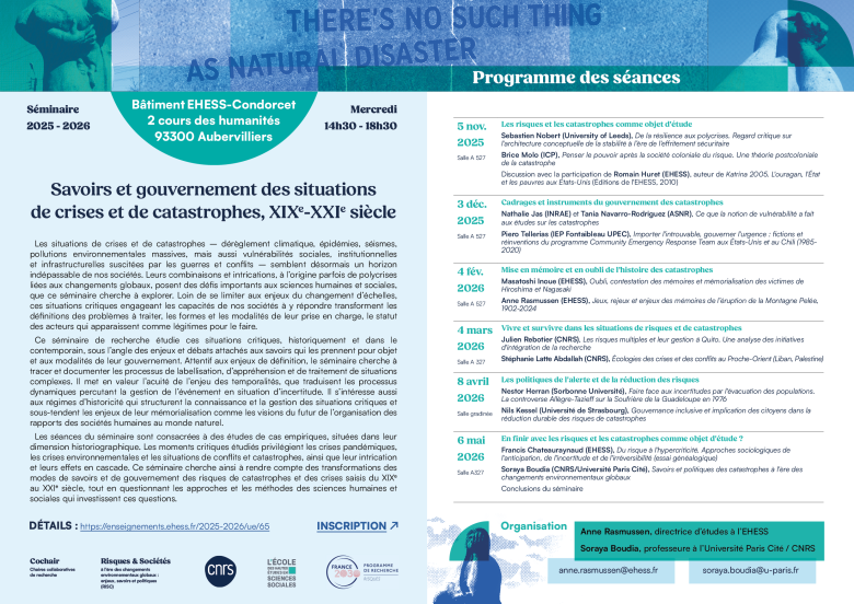 Séminaire EHESS 2025-2026 - Savoirs et gouvernement des situations de crises et de catastrophes, XIXe-XXIe siècleDR Séminaire EHESS 2025-2026 - Savoirs et gouvernement des situations de crises et de catastrophes, XIXe-XXIe siècle