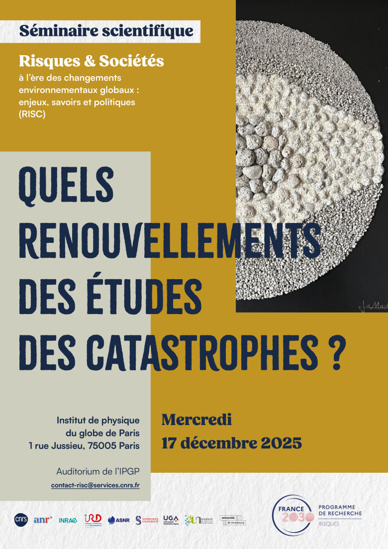Quels renouvellements des études des catastrophes ? Le 17 décembre 2025